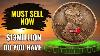 How To Sell Your Rare Pennies That Are Worth 1,000 To 100,000